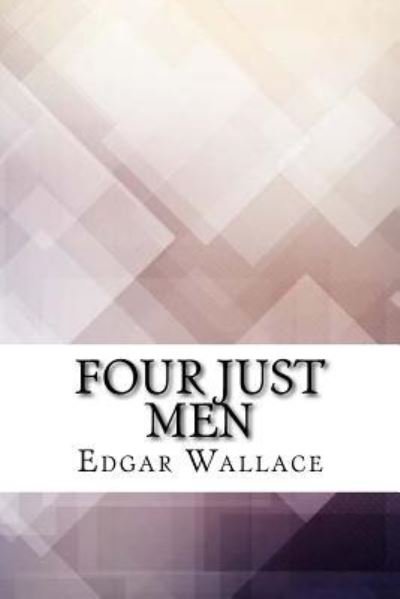 Cover for Edgar Wallace · Four Just Men (Paperback Bog) (2017)