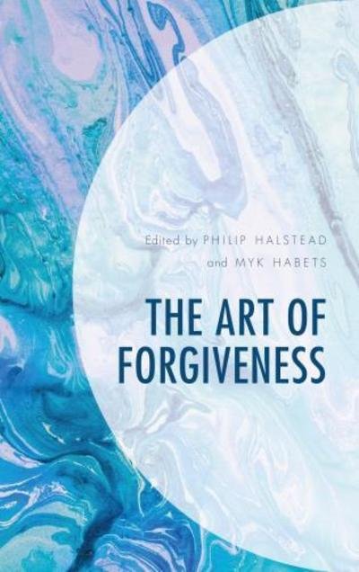 Cover for Myk Habets · The Art of Forgiveness (Gebundenes Buch) (2018)