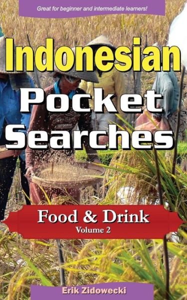 Cover for Erik Zidowecki · Indonesian Pocket Searches - Food &amp; Drink - Volume 2 (Paperback Book) (2017)