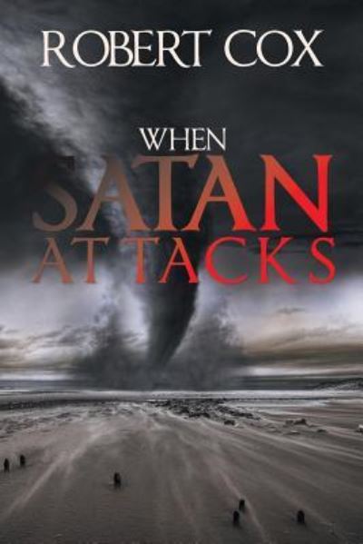 Cover for Robert Cox · When Satan Attacks (Pocketbok) (2018)