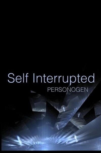 Cover for Personogen · Self Interrupted (Paperback Book) (2018)