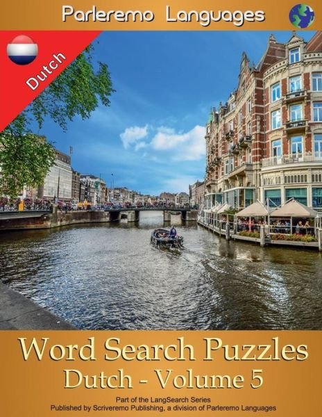 Cover for Erik Zidowecki · Parleremo Languages Word Search Puzzles Dutch - Volume 5 (Paperback Book) (2018)