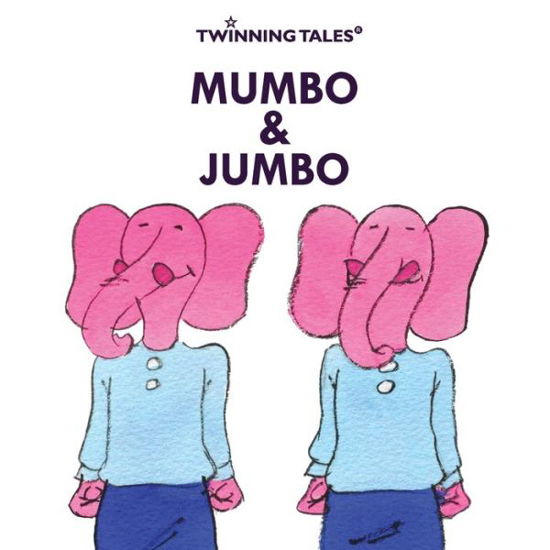 Cover for Shaggydoggs Publishing · Twinning Tales: Mumbo &amp; Jumbo: 3 - Shaggydoggs Publishing (Taschenbuch) (2018)