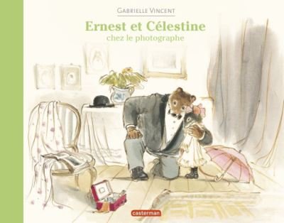 Ernest et Celestine chez le photographe - Gabrielle Vincent - Books - Casterman - 9782203066359 - March 6, 2013