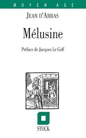 Cover for Le roman de Melusine ou l'histoire des Lusignan (Paperback Book) (2022)