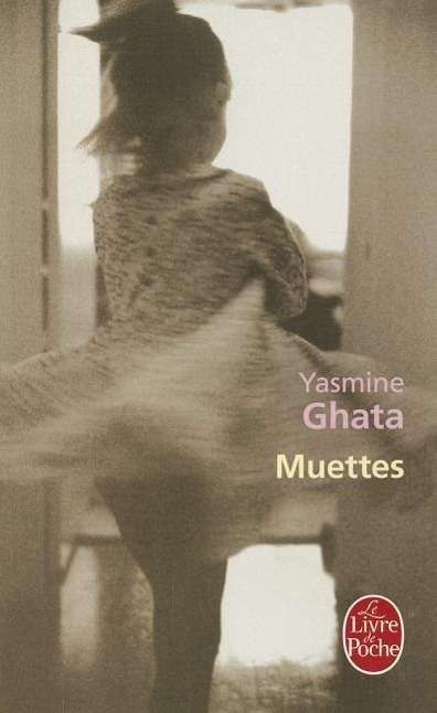 Cover for Yasmine Ghata · Muettes (Le Livre De Poche) (French Edition) (Paperback Book) [French edition] (2011)