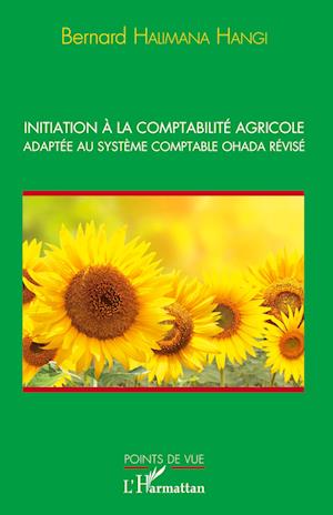 Cover for Bernard Halimana Hangi · Initiation à la comptabilité agricole adaptée au système comptable OHADA révisé (Paperback Book) (2022)