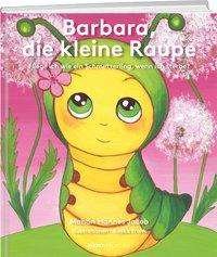 Cover for Jacob · Barbara, die kleine Raupe (Bok)