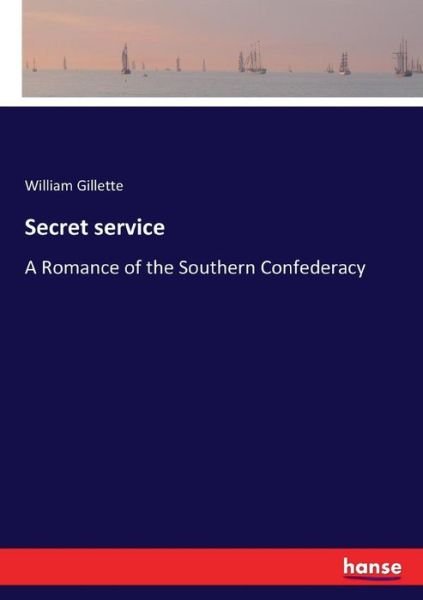 Cover for Gillette · Secret service (Book) (2017)