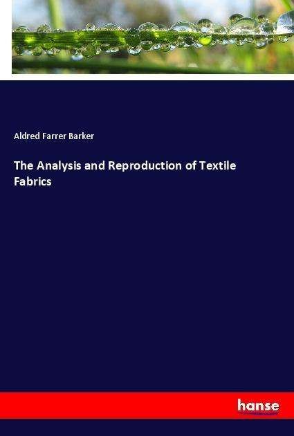 The Analysis and Reproduction of - Barker - Bøger -  - 9783337588359 - 