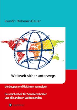 Cover for Kundri Boehmer-Bauer · Weltweit sicher unterwegs (Paperback Book) (2021)