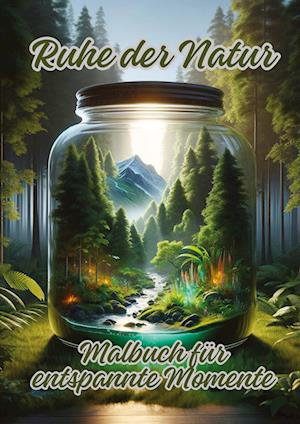 Cover for Ela ArtJoy · Ruhe der Natur (Bok) (2024)