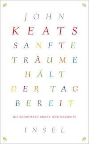 Sanfte Träume hält der Tag bereit - Keats - Books - - 9783458681359 -