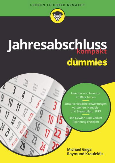 Jahresabschluss kompakt fur Dummies - Fur Dummies - Michael Griga - Livres - Wiley-VCH Verlag GmbH - 9783527712359 - 14 septembre 2016