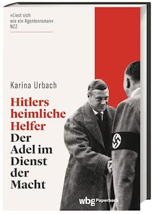 Cover for Karina Urbach · Hitlers heimliche Helfer (Bok) (2023)