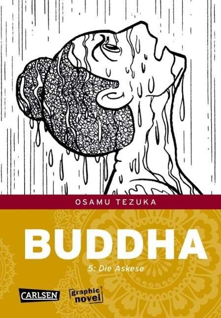 Cover for Osamu Tezuka · Tezuka:buddha.05 Die Askese (Bog)