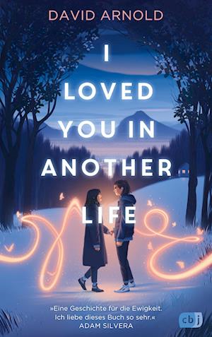 Cover for David Arnold · I Loved You in Another Life (Buch) (2025)