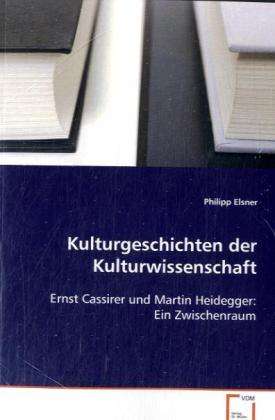 Cover for Elsner · Kulturgeschichten der Kulturwiss (Book)