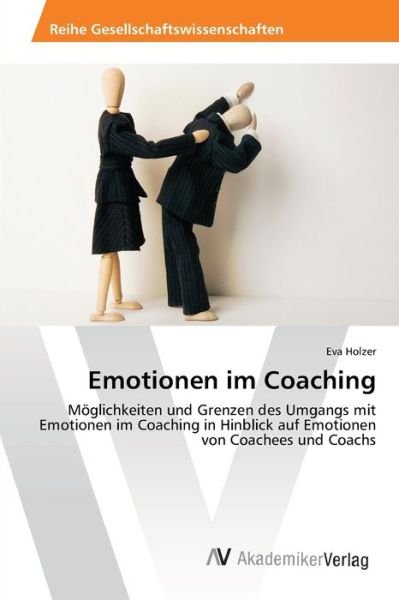 Cover for Holzer · Emotionen im Coaching (Book) (2012)