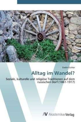Cover for Eichler · Alltag im Wandel? (Bog) (2012)