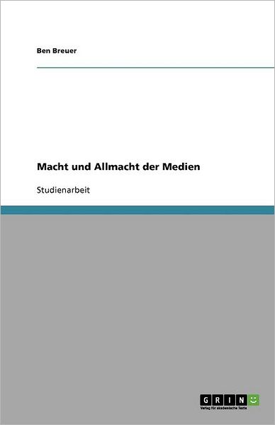 Cover for Breuer · Macht und Allmacht der Medien (Book) [German edition] (2013)