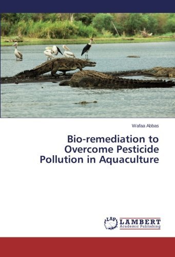 Cover for Wafaa Abbas · Bio-remediation to Overcome Pesticide Pollution in Aquaculture (Paperback Book) (2014)