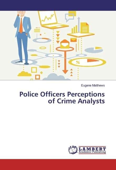 Cover for Matthews · Police Officers Perceptions of (Book)