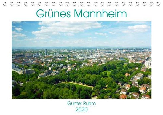 Grünes Mannheim (Tischkalender 202 - Ruhm - Książki -  - 9783671192359 - 
