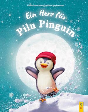 Cover for Ulrike Motschiunig · Ein Herz für Pilu Pinguin (Bok) (2024)