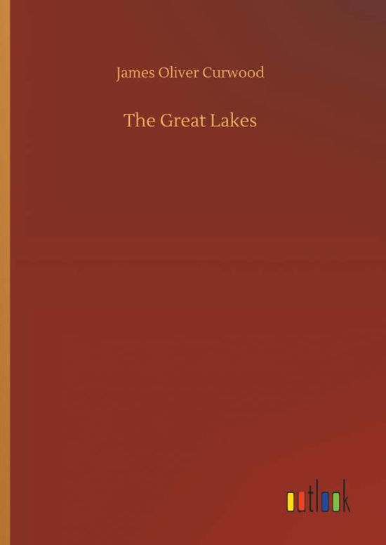 Cover for Curwood · The Great Lakes (Book) (2018)