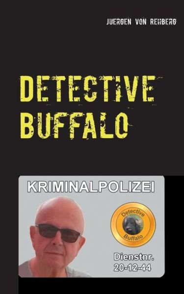 Cover for Rehberg · Detective Buffalo (Bok) (2016)