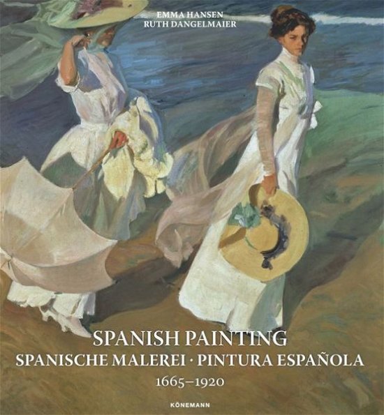 Cover for Hansen · Spanish Painting 1665-1920 (Buch) (2020)