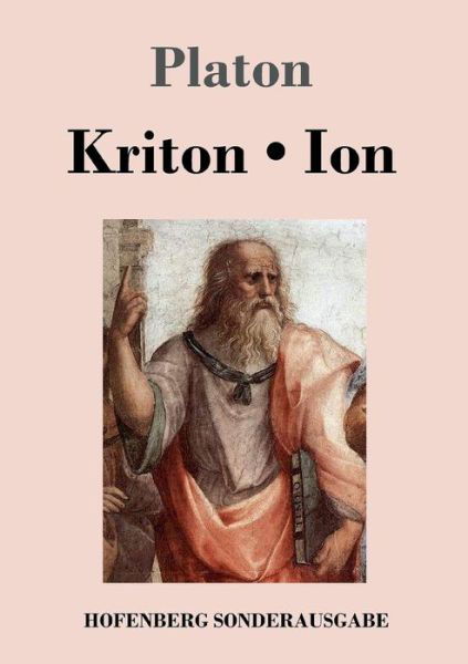 Kriton / Ion - Platon - Bücher -  - 9783743714359 - 24. Mai 2017