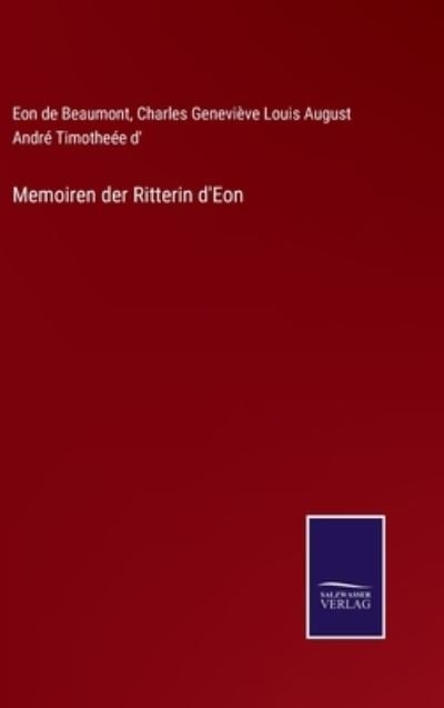 Cover for Eon De Beaumont · Memoiren der Ritterin d'Eon (Gebundenes Buch) (2021)