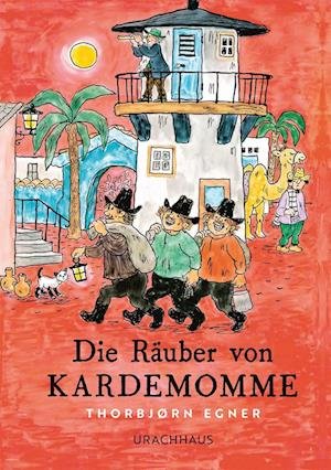 Cover for Thorbjørn Egner · Die Räuber von Kardemomme (Bog) (2022)