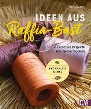 Cover for Dagmar Bily · Ideen aus Raffia-Bast (Buch) (2022)