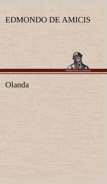 Cover for Edmondo De Amicis · Olanda (Hardcover bog) [German edition] (2012)