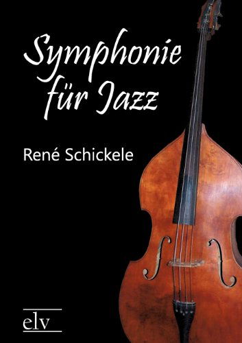 Cover for Ren Schickele · Symphonie Fur Jazz (Paperback Book) [German edition] (2011)