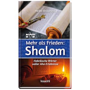 Cover for Heiko Bräuning · Mahr als Frieden: Shalom: Hebräische Wörter voller Aha-Erlebnisse (Book) (2023)