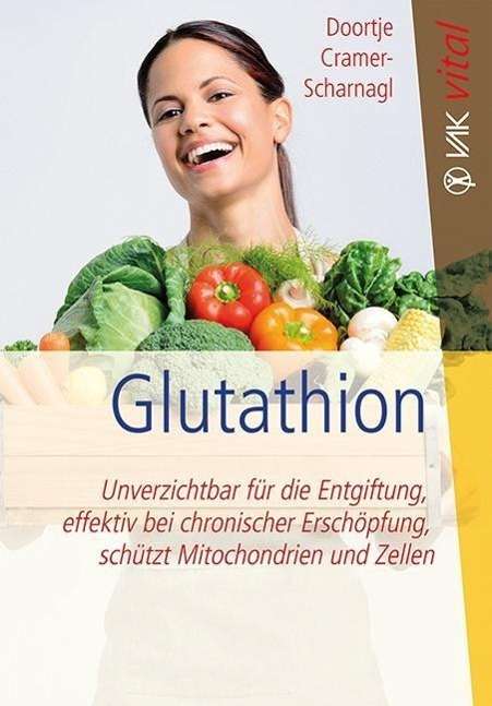 Glutathion - Cramer-Scharnagl - Książki -  - 9783867311359 - 