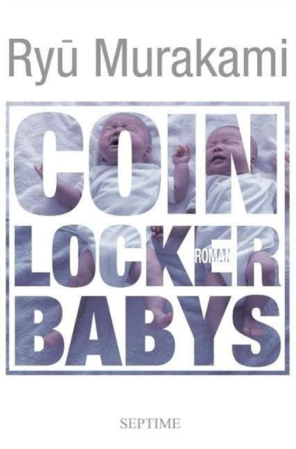 Cover for Murakami · Coin Locker Babys (Book)
