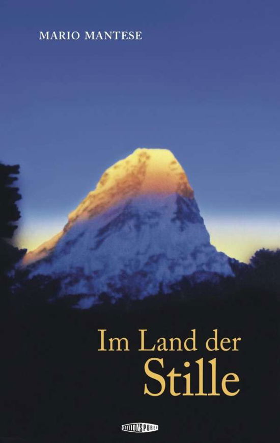 Im Land der Stille - Mantese - Livres -  - 9783905752359 - 