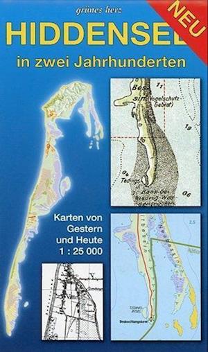 Hiddensee in zwei Jahrhunderten 1 : 25 000 - Lutz Gebhardt - Books - Verlag grünes Herz - 9783935621359 - May 1, 2007