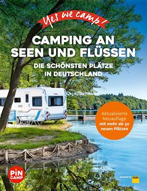 Cover for Carolin Thiersch · Yes we camp! Camping an Seen und Flüssen (Book) (2023)