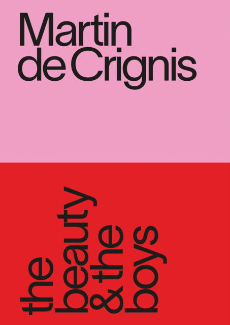 Martin de Crignis: the beauty & the boys - Martin de Crignis - Bücher - DruckVerlag Kettler - 9783987411359 - 8. Oktober 2024