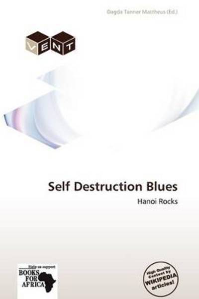 Cover for Dagda Tanner Mattheus · Self Destruction Blues (Book) (2011)