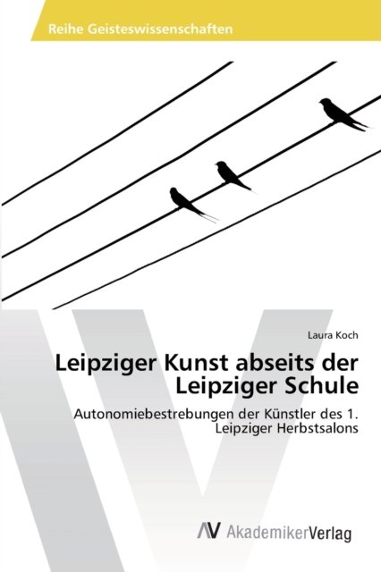 Cover for Koch · Leipziger Kunst abseits der Leipzi (Bok) (2018)