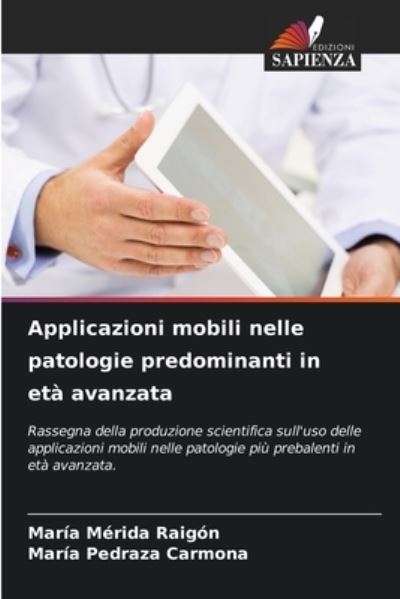 Cover for Maria Merida Raigon · Applicazioni mobili nelle patologie predominanti in eta avanzata (Paperback Book) (2021)