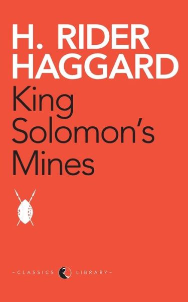 Cover for H. Rider Haggard · King Solomon's Mines (Paperback Book) [Abridged edition] (2016)