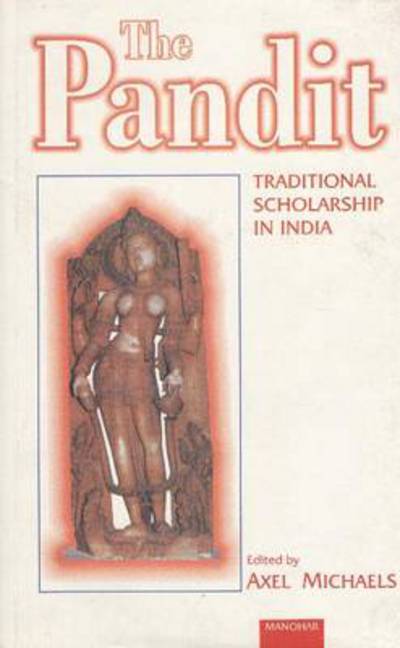 Cover for Axel Michaels · Pandit: Traditional Scholarship in India (Hardcover Book) (2001)